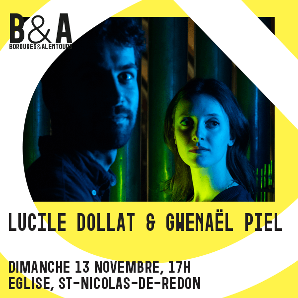 Lucile Dollat & Gwenaël Piel / Concert Bordures & Alentours