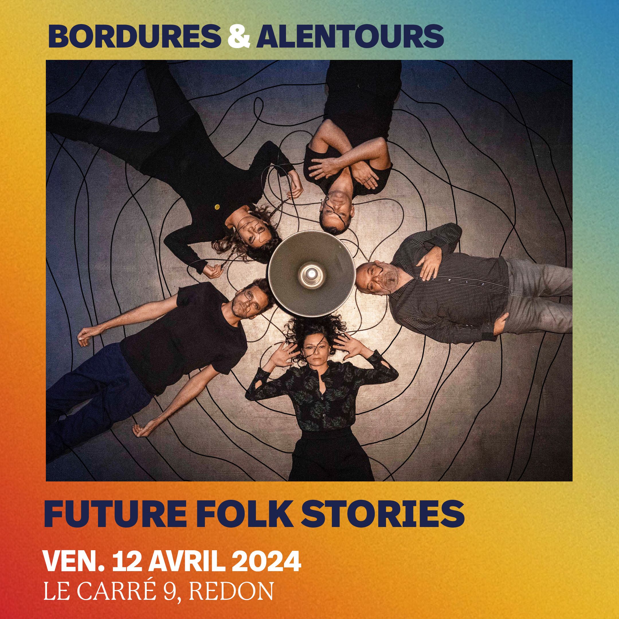 Future Folk Stories / Bordures & Alentours