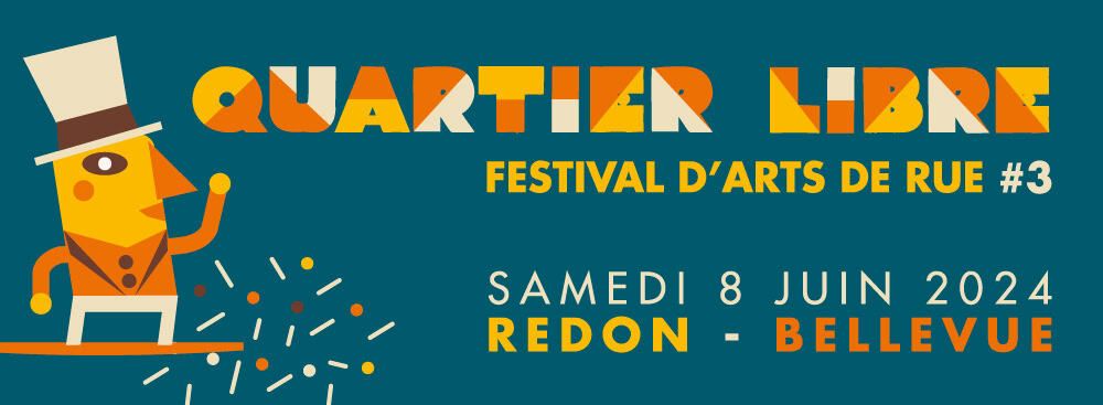 Festival d’arts de rue "Quartier libre"