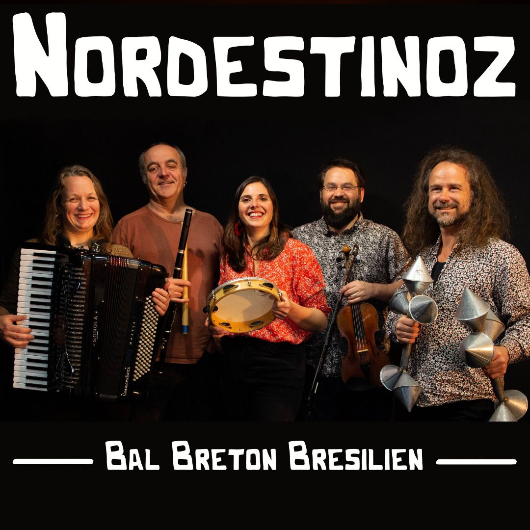BAL-CONCERT NORDESTINOZ : Bal breton brésilien fusionnel et enflammé !