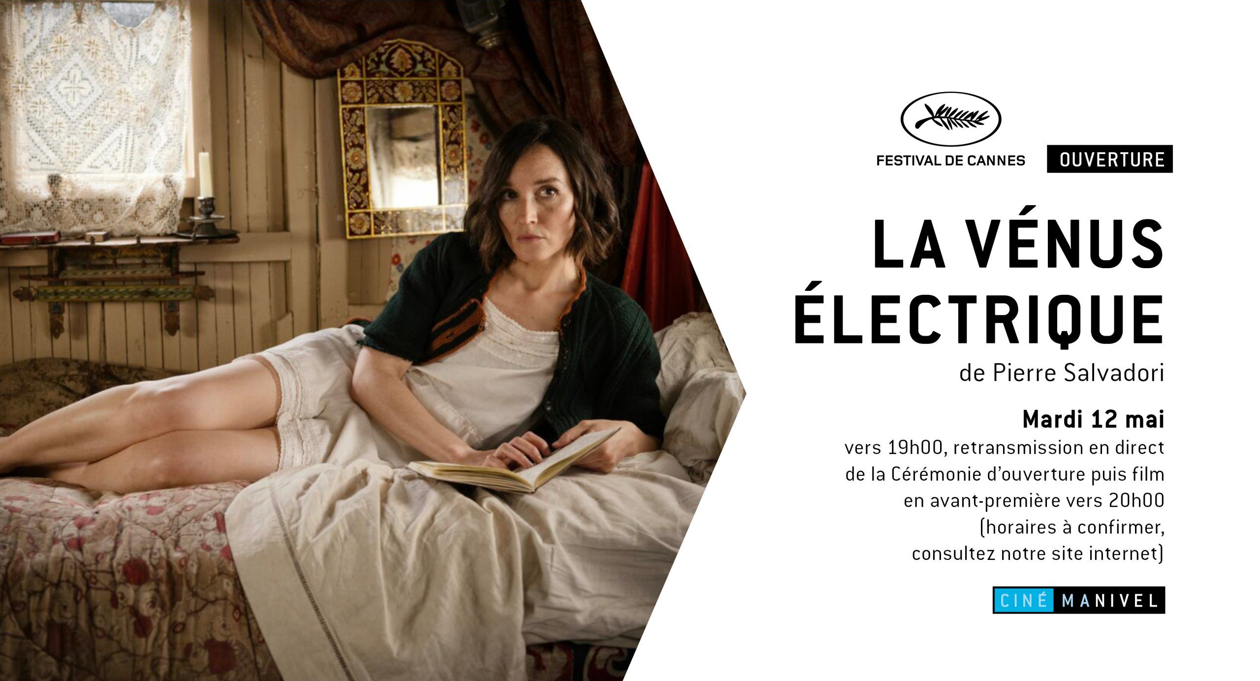 Ciné Manivel - Retransmission en direct de la Cérémonie d’ouverture du Festival de Cannes