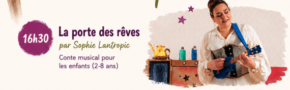 La porte des rêves - Spectacle 2-8 ans